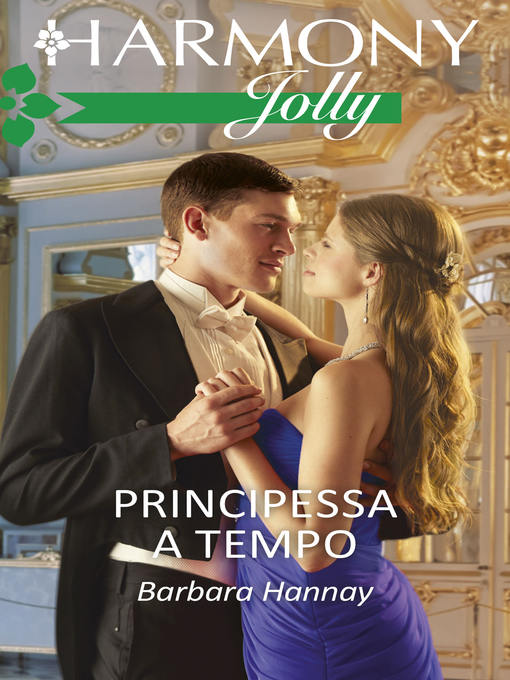 Title details for Principessa a tempo by Barbara Hannay - Available